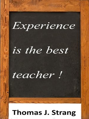 cover image of Experience Is the Best Teacher